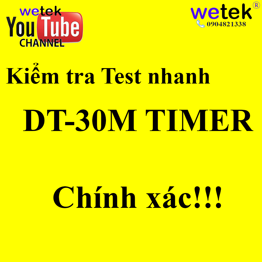 Kiểm tra độ chính xác của Timer đóng mở trễ DT-30M Multispan (dải trong 30 phút)